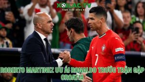 Roberto Martinez ưu ái Ronaldo